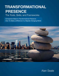 Transformational Presence: The Tools, Skills, and Frameworks Book Cover